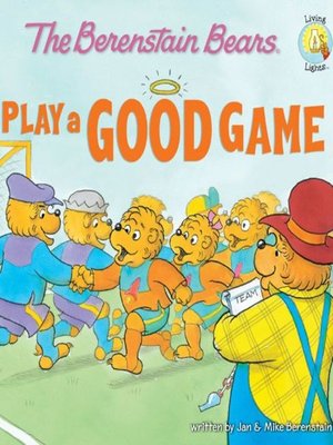 cover image of The Berenstain Bears Play a Good Game